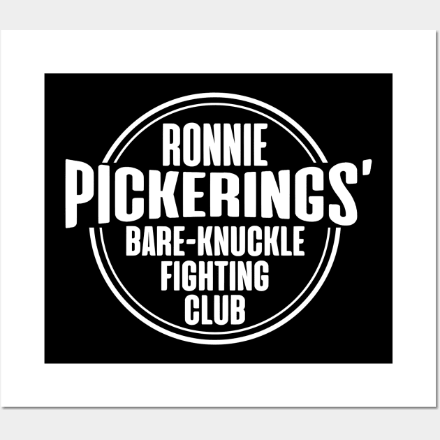 Ronnie Pickering Bare Knuckle Fighting Club Wall Art by zap